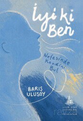 İyi ki Ben - Yitik Ülke Yayınları