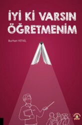 İyi Ki Varsın Öğretmenim - Akademisyen Kitabevi
