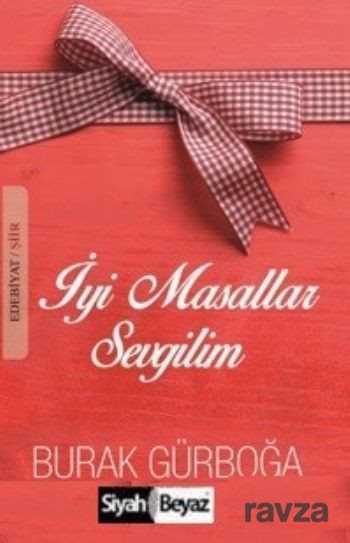 İyi Masallar Sevgilim - 1