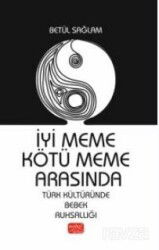 İyi Meme Kötü Meme Arasında / Türk Kültüründe Bebek Ruhsallığı - Nobel Bilimsel