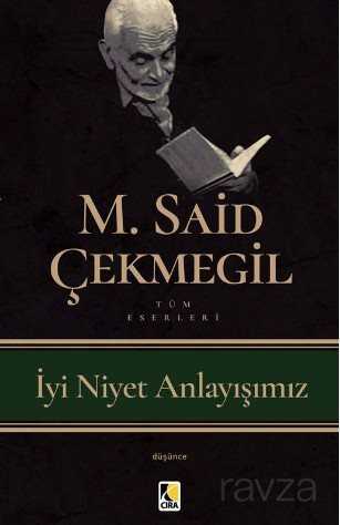 İyi Niyet Anlayışımız - Çıra Yayınları