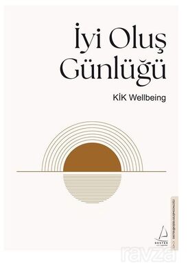 İyi Oluş Günlüğü - 1