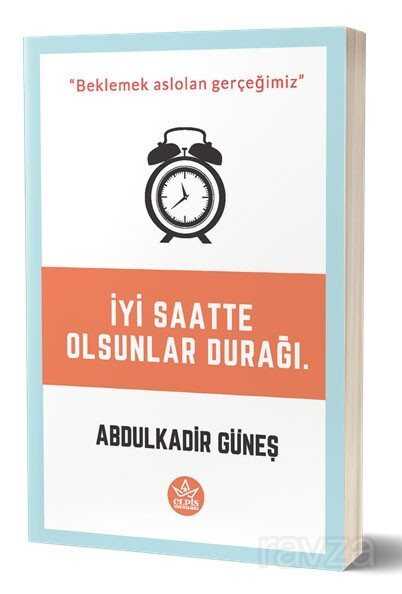 İyi Saatte Olsunlar Durağı - 1