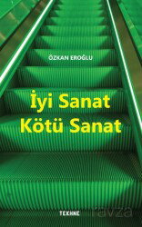 İyi Sanat Kötü Sanat - Tekhne