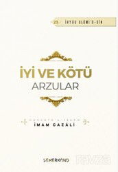 İyi ve Kötü Arzular - Semerkand Yayıncılık