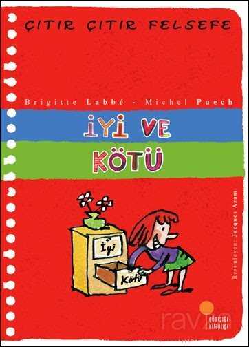 İyi ve Kötü / Çıtır Çıtır Felsefe (1. Kitap) - 1