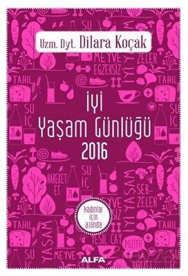 İyi Yaşam Günlüğü 2016 - 1