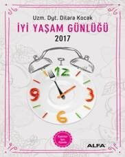İyi Yaşam Günlüğü 2017 - Alfa Yayınları