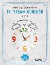 İyi Yaşam Günlüğü 2017 - Alfa Yayınları