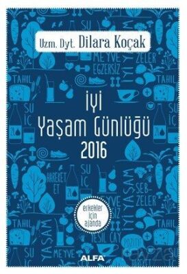 İyi Yaşam Günlüğü 2016 - 1