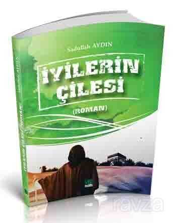 İyilerin Çilesi - Dua Yayıncılık