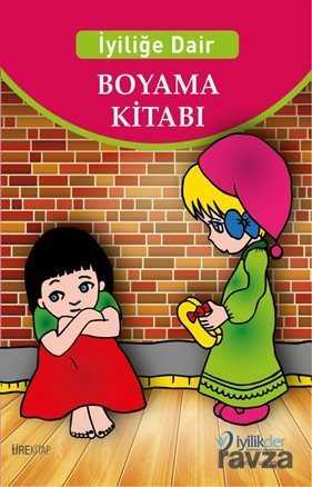 İyiliğe Dair Boyama Kitabı - Tire Kitap