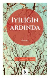 İyiliğin Ardında - DH Yayınları