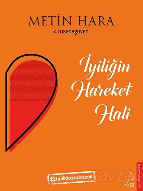 İyiliğin Hareket Hali - Destek Yayınları