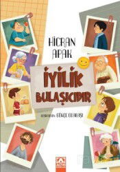İyilik Bulaşıcıdır - Altın Kitaplar