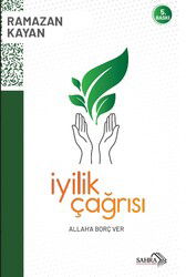 İyilik Çağrısı - Sahra Kitap
