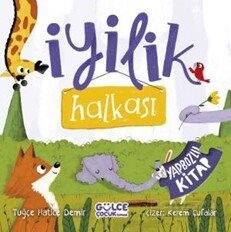 İyilik Halkası (Yapbozlu Kitap) - Timaş Gülce Çocuk