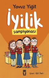 İyilik Şampiyonası - Timaş Çocuk Yayınları