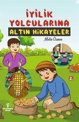 İyilik Yolcularına Altın Hikayeler - Serencam Yayınları (Gaziantep)