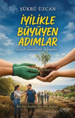 İyilikle Büyüyen Adımlar - 1