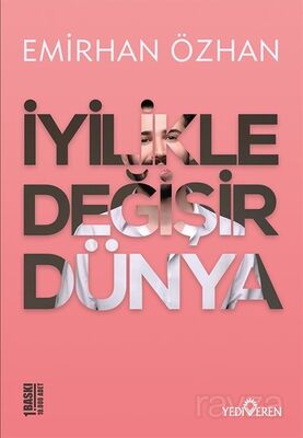 İyilikle Değişir Dünya - 1