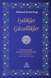 İyilikler Güzellikler - Bedir Yayınları