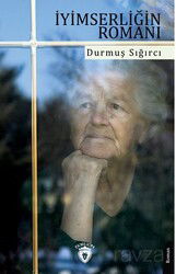 İyimserliğin Romanı - Dorlion Yayınevi