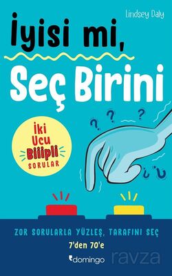 İyisi mi, Seç Birini - 1