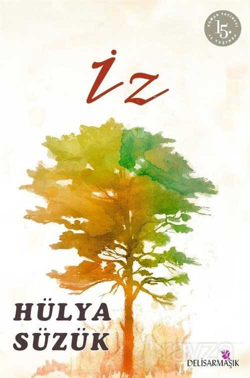 İz - Delisarmaşık Yayınları
