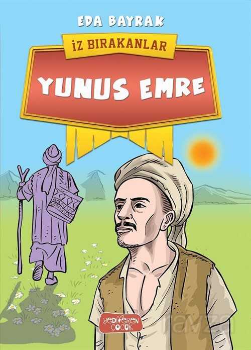 İz Bırakanlar / Yunus Emre - Yediveren Çocuk