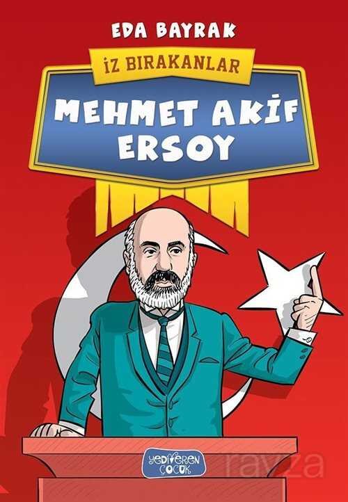 İz Bırakanlar / Mehmet Akif Ersoy - 1