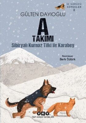 İz Sürücü Köpekler 8 / A Takımı - Sibiryalı Kurnaz Tilki İle Karabey - 1