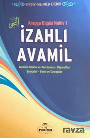 İzahlı Avamil / Arapça Bilgisi Nahiv 1 - Ravza Yayınları