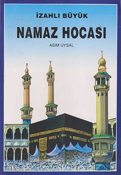 İzahlı Namaz Hocası - Uysal Yayınları (İstanbul)
