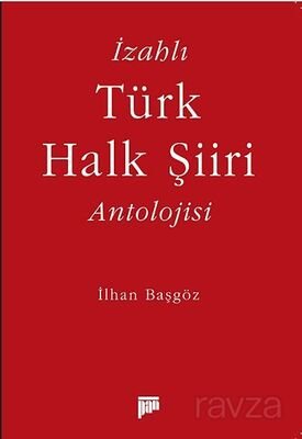 İzahlı Türk Halk Şiiri Antolojisi - 1