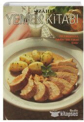 İzahlı Yemek Kitabı/Kolay-Ucuz-Pratik-Sağlıklı-Lezzetli - Bedir Yayınları