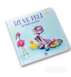 İzi ve Feli - Siyah Beyaz Yayınları