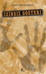 İzinsiz Gösteri - Profil Yayıncılık