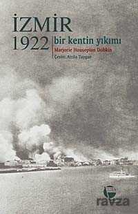 İzmir 1922 Bir Kentin Yıkımı - Belge Yayınları