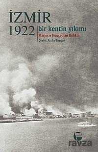İzmir 1922 Bir Kentin Yıkımı - 1