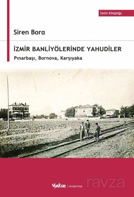 İzmir Banliyölerinde Yahudiler - 1