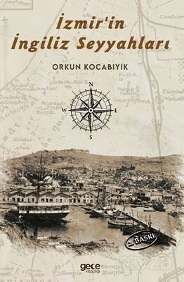İzmir 'in İngiliz Seyyahları - 1