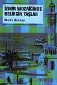 İzmir Mozaiğinde Belirgin Taşlar - Metis Yayınları