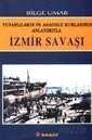 İzmir Savaşı / Yunanlıların ve Anadolu Rumlarının Anlatımıyla - İnkılap Kitabevi