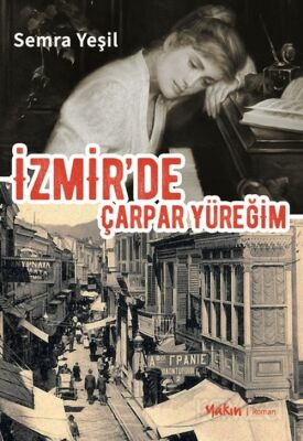 İzmir'de Çarpar Yüreğim - 1