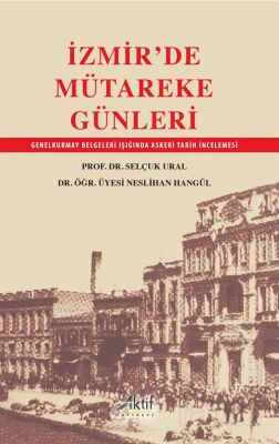 İzmir'de Mütareke Günleri - 1