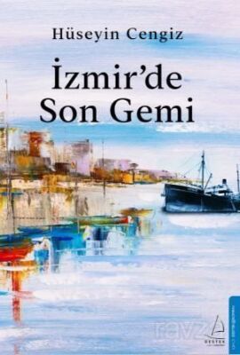 İzmir'de Son Gemi - 1