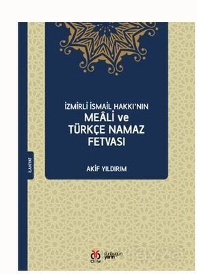 İzmirli İsmail Hakkı'nın Meali ve Türkçe Namaz Fetvası - 1