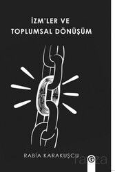 İzm'ler ve Toplumsal Dönüşüm - Gayri Nizami Kitap