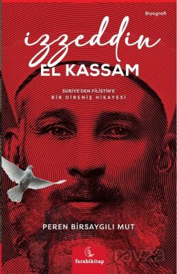 İzzeddin El Kassam; Suriye’den Filistin’e Bir Direniş Öyküsü - 1